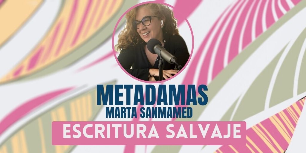 METAdamas. 10 herramientas para escribir (y vencer al dragón de la página en blanco)
