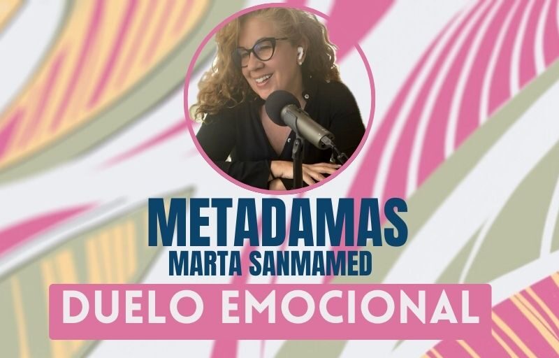 metadamas duelo emocional