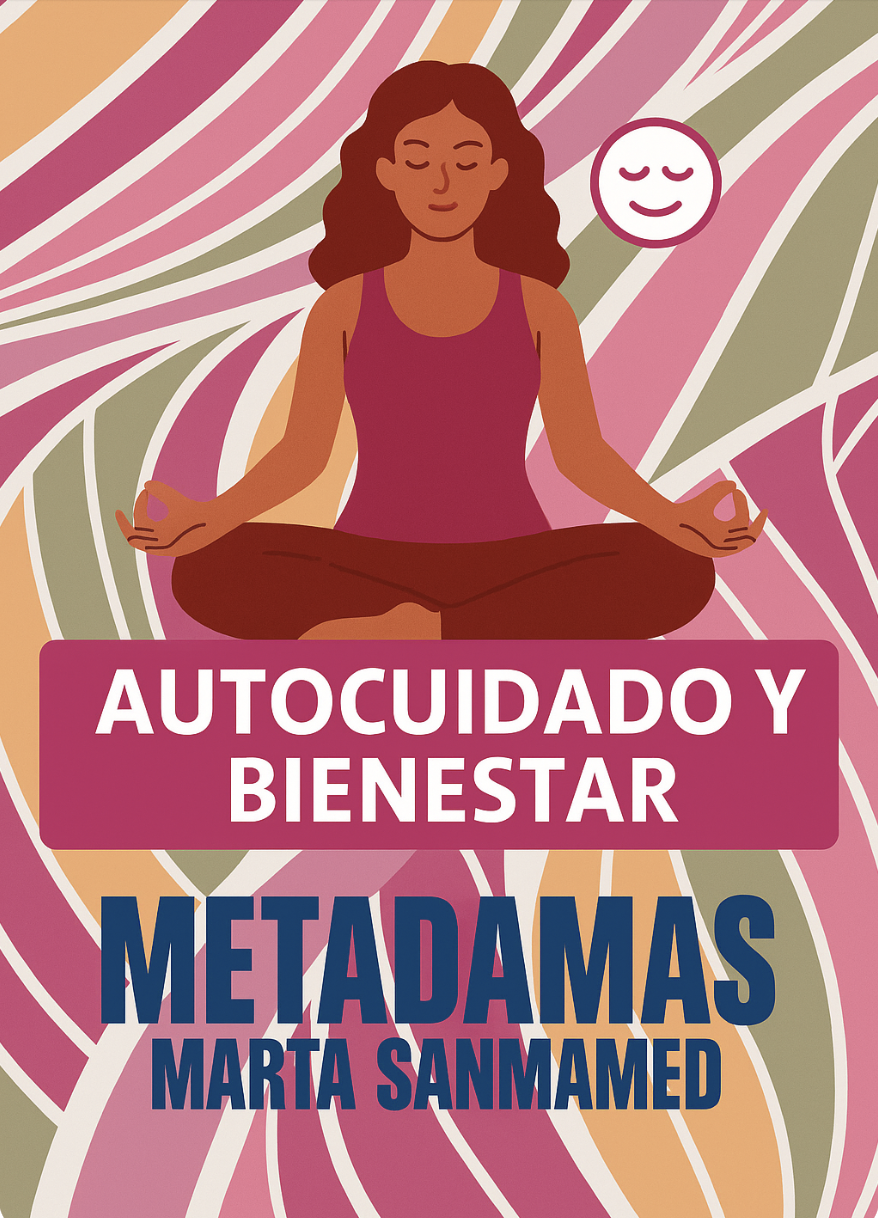 METAdamas. Autocuidado y bienestar: no es solo un regalo. Es volver a ti. 1 autocuidado