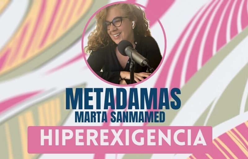 metadamas hiperexigencia
